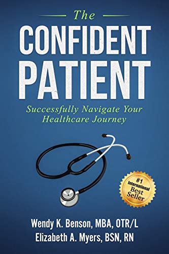 The Confident Patient: Successfully Navigate Your Healthcare Journey