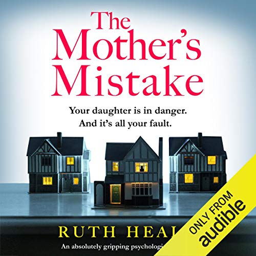 Book Cover The Mother's Mistake: An absolutely gripping psychological thriller