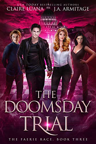Book Cover The Doomsday Trial: A Fae Adventure Romance (The Faerie Race Book 3)
