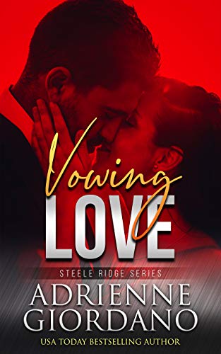 Book Cover Vowing Love (Steele Ridge Book 11)