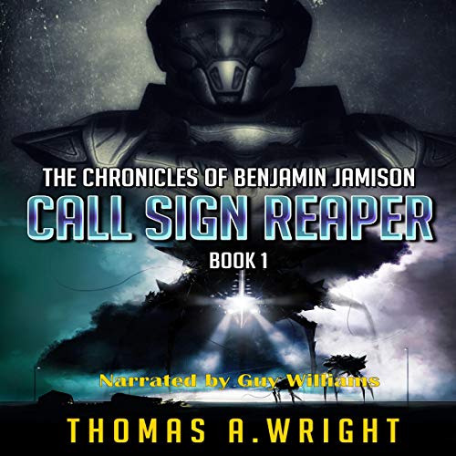 Call Sign Reaper: The Chronicles of Benjamin Jamison, Book 1