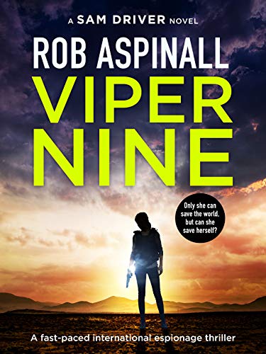 Book Cover Viper Nine: A fast-paced international espionage thriller (The Sam Driver Thrillers Book 2)