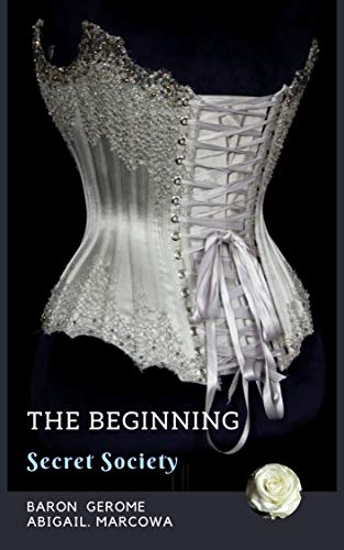 The Beginning: Secret Society