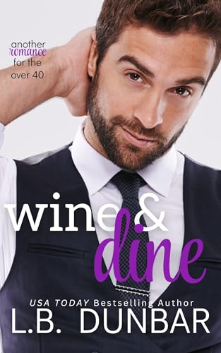 Wine&Dine: another romance for the over 40