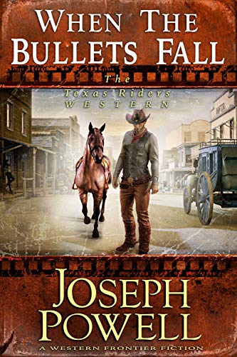 Book Cover When The Bullets Fall (The Texas Riders Western) (A Western Frontier Fiction)