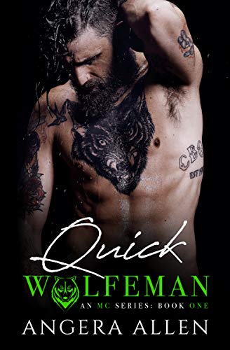 QUICK (Wolfeman MC Book 1)