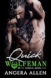 QUICK (Wolfeman MC Book 1)