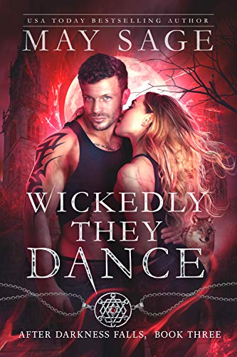 Book Cover Wickedly They Dance: A Vampire and Werewolf Romance Standalone (After Darkness Falls Book 3)