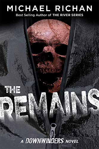 The Remains (The Downwinders Book 8)