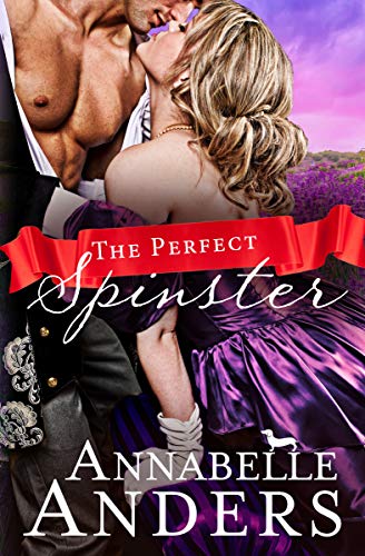 Book Cover The Perfect Spinster: A Regency Romance (The Not So Saintly Sisters Book 2)
