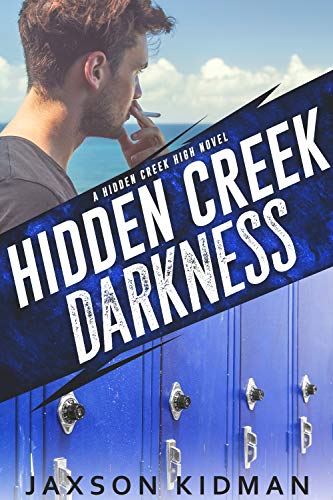 Book Cover Hidden Creek Darkness (Hidden Creek High Book 3)