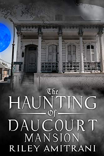 Book Cover The Haunting of Daucourt Mansion