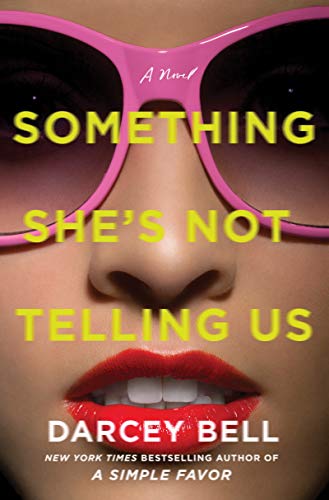 Book Cover Something She's Not Telling Us: A Novel
