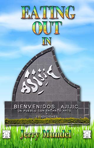 Eating Out In Ajijic