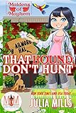 That Hound Don't Hunt: Magic and Mayhem Universe (Maidens of Mayhem Book 1)