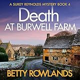 Death at Burwell Farm: A Sukey Reynolds Mystery, Book 4