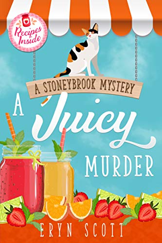 A Juicy Murder (A Stoneybrook Mystery Book 5)