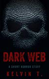 Dark Web: A Short Horror Story