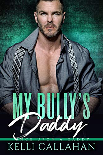 Book Cover My Bully's Daddy (Once Upon a Daddy Book 5)