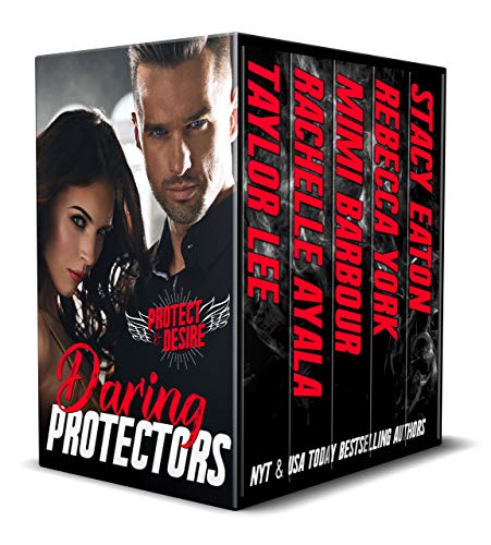 Book Cover Daring Protectors - Where Danger and Passion Collide (Protect and Desire Book 1)