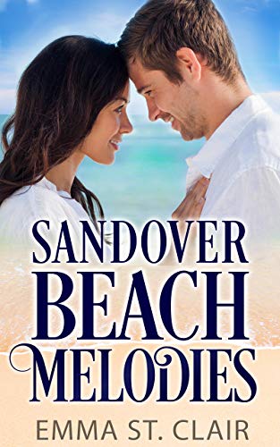 Sandover Beach Melodies: A Christian Beach Romance (Sandover Island Sweet Romance Book 2)