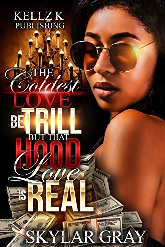 Book Cover The Coldest Love Be Trill But That Hood Love Is Real