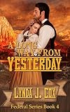 A Long Way from Yesterday (Federal Series Book 4)