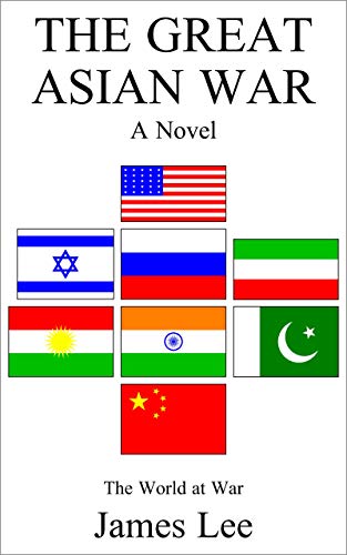 Book Cover The Great Asian War: A Novel