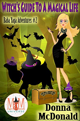 Book Cover Witch's Guide To A Magical Life: Magic and Mayhem Universe (Baba Yaga Adventures Book 2)