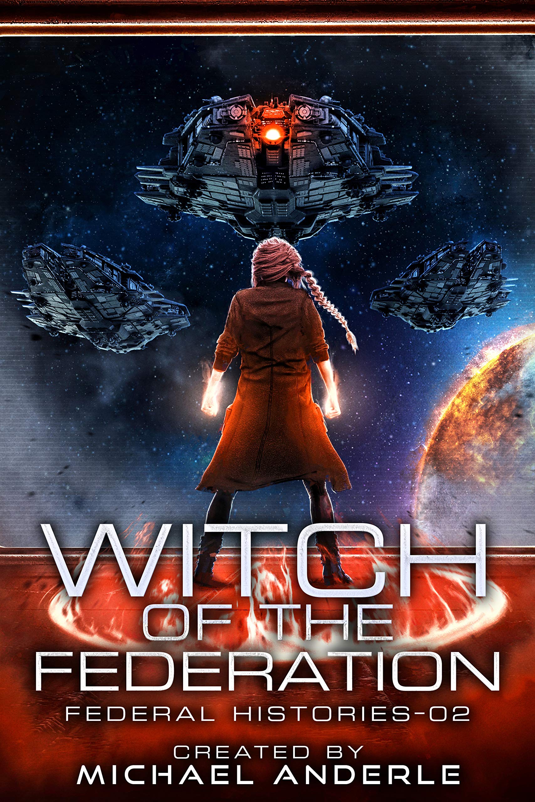 Witch Of The Federation II (Federal Histories Book 2)