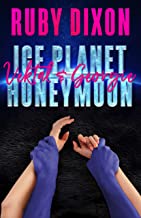 Book Cover Ice Planet Honeymoon: Vektal and Georgie: A Sci-Fi Romance Novella