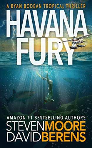 Havana Fury: A Ryan Bodean Tropical Thriller Prequel