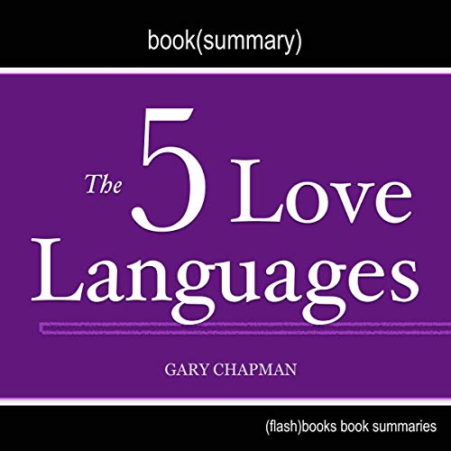 The 5 Love Languages by Gary Chapman - Book Summary