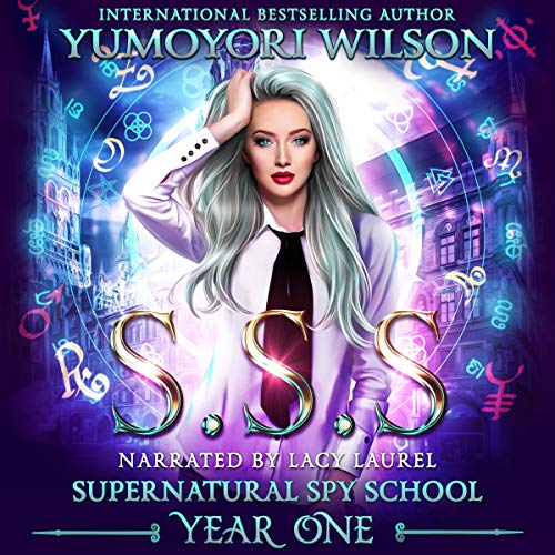 SSS: Year One: Supernatural Spy Academy, Book 1