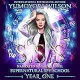 SSS: Year One: Supernatural Spy Academy, Book 1