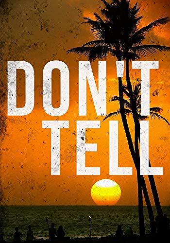 Book Cover Don't Tell: A Riveting Mystery