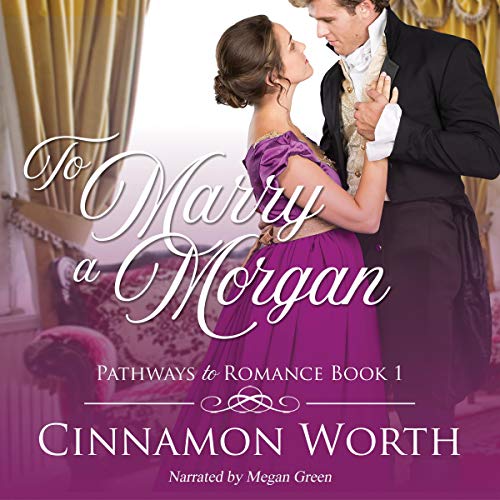 Book Cover To Marry a Morgan: Pathways to Romance, Book 1