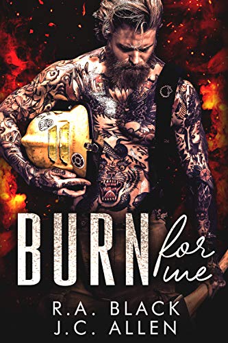 Book Cover Burn For Me: Firefighter Bad Boy Romance
