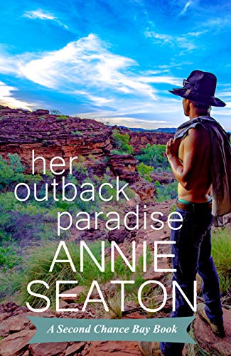 Book Cover Her Outback Paradise (Second Chance Bay Book 4)