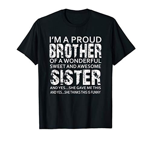 Funny Gift for Brother From Awesome Sister T-Shirt Birthday