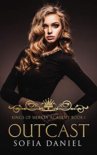 Book Cover Outcast: A Reverse Harem High School Bully Romance (Kings of Mercia Academy Book 1)