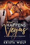 What Happens in Vegas - A Reverse Harem Romance