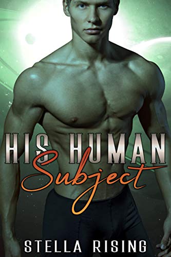 Book Cover His Human Subject (Captives of the Dominars Book 6)