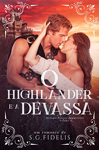 Book Cover O Highlander e a Devassa (Trilogia Paixões Improváveis Livro 2) (Portuguese Edition)