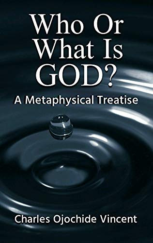 Book Cover Who or What is GOD? A Metaphysical Treatise