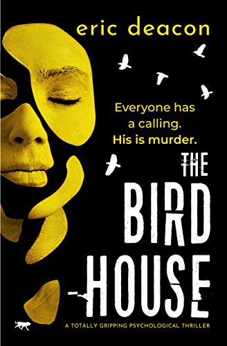 Book Cover The Bird House: a totally gripping psychological thriller