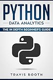 Python Data Analytics: The Beginner's Real World Crash Course