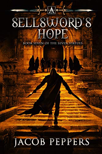 Book Cover A Sellsword's Hope: Book Seven of the Seven Virtues