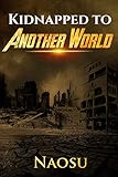 Kidnapped to Another World (Book 2)