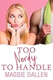 Too Nerdy to Handle: A Sweet YA Romance (Crazy Crush Book 2)
